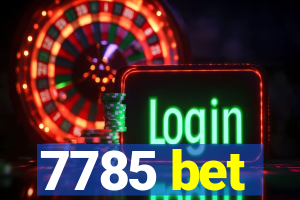 7785 bet